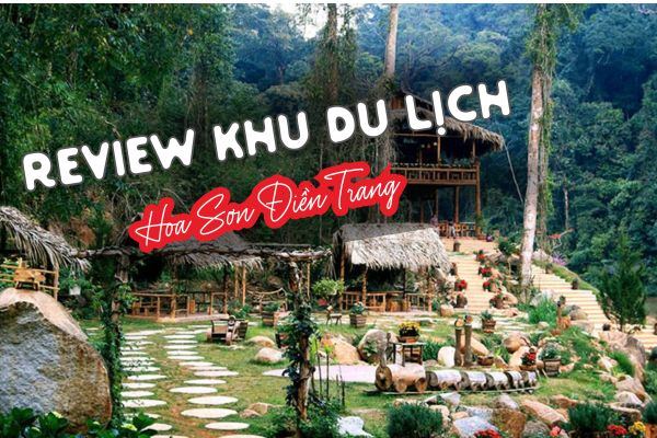 Khu du lịch sinh thái Hoa Sơn Điền Trang